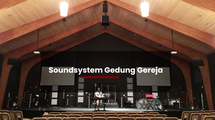 Soundsystem Gedung Gereja